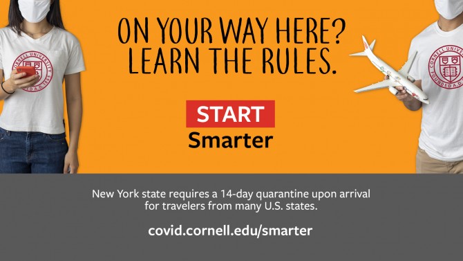 On your way here? Learn the rules. Start Smarter. New York State requires a 14-day quarantine for travelers from many U.S. states.