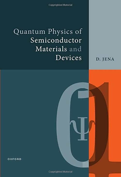 book cover titled Quantum Physics of Semiconductor Materials and Devices and authored by D. Jena