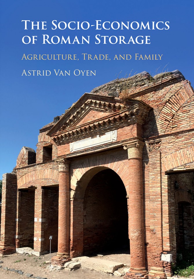 “The Socio-Economics of Roman Storage: Agriculture, Trade and Family.”