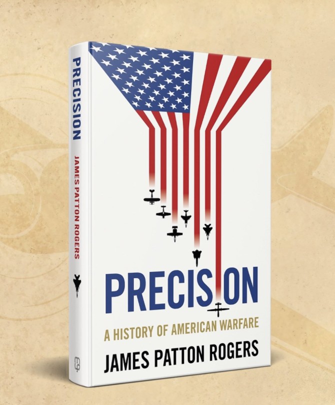 Mock Book Cover of "Precision: A History of American Warfare" by James Patton Rogers