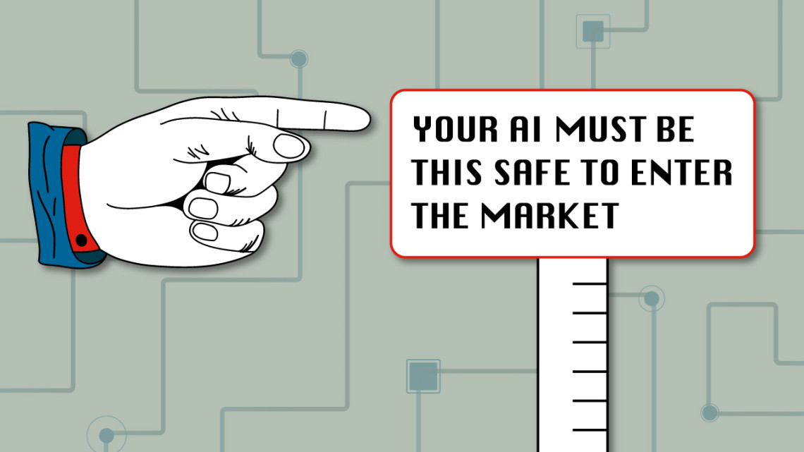 Illustration of a measuring stick with a finger pointing to the text Your AI must be this safe to enter the market